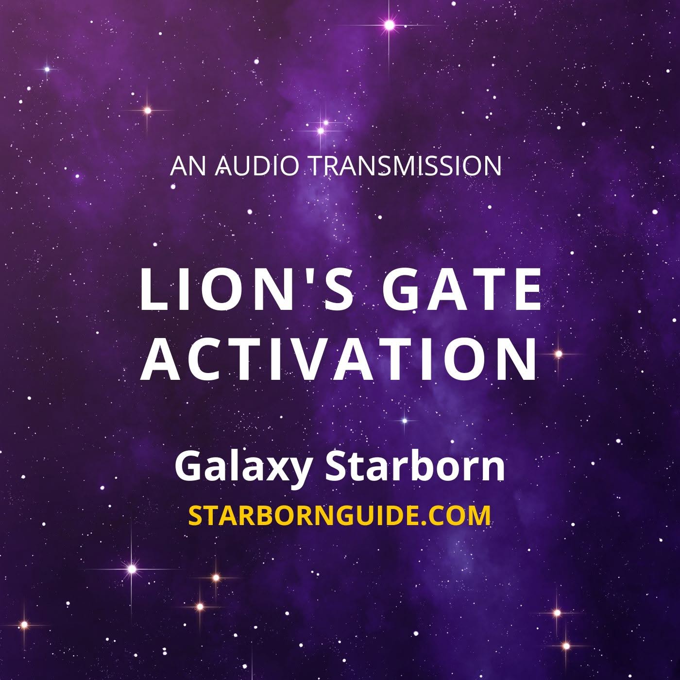 Lion's Gate Activation (66 minute audio recording)